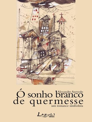 cover image of Ó sonho branco de quermesse